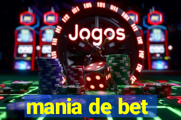 mania de bet